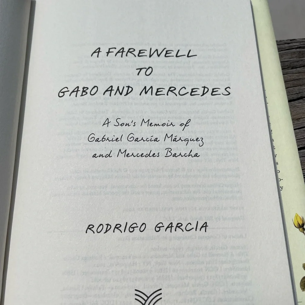 Book Memoir A Farewell To Gabo and Mercedes A Son’s Memoir by Rodrigo Garcia